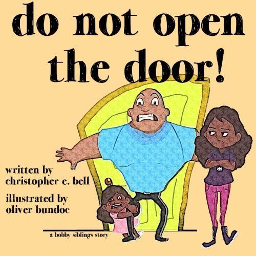 Do Not Open the Door!