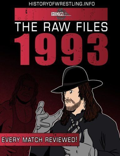 The Raw Files: 1993