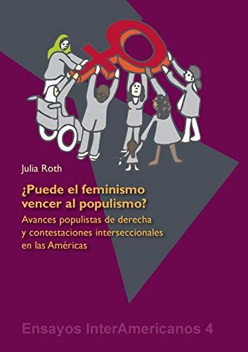 ¿Puede el feminismo vencer al populismo?