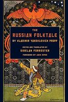 The Russian Folktale by Vladimir Yakovlevich Propp
