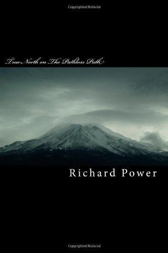 True North on the Pathless Path