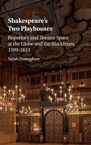 Shakespeare's Two Playhouses