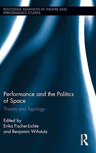 Performance and the Politics of Space