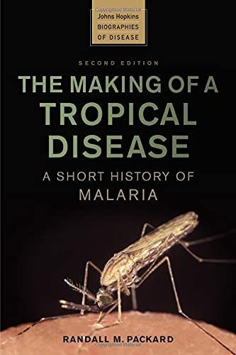 The Making of a Tropical Disease