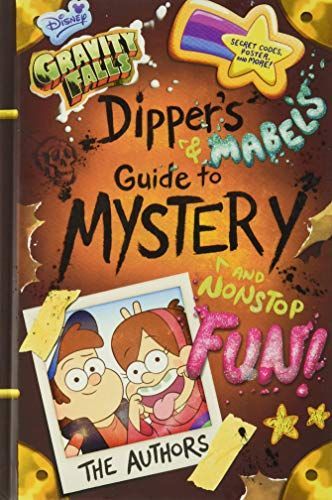 Gravity Falls Dipper's and Mabel's Guide to Mystery and Nonstop Fun!