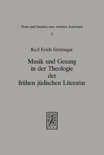 Musik und Gesang in der Theologie der frühen jüdischen Literatur