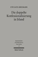 Die doppelte Konfessionalisierung in Irland