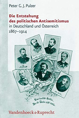 Die Entstehung des politischen Antisemitismus in Deutschland und Österreich 1867 bis 1914