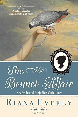 The Bennet Affair: A Pride and Prejudice Variation