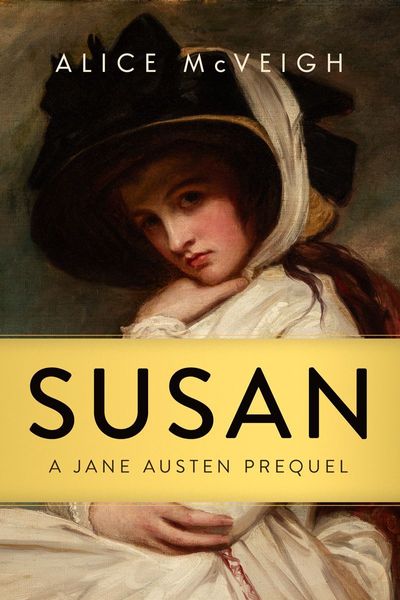 Susan, a Jane Austen Prequel