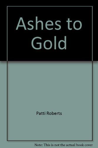 Ashes to Gold