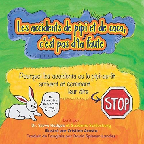 Les Accidents de Pipi Et de Caca, C'est Pas D'ta Faute