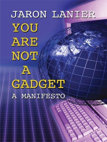 You are Not a Gadget