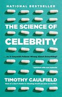 The Science of Celebrity ... Or Is Gwyneth Paltrow Wrong about Everything?
