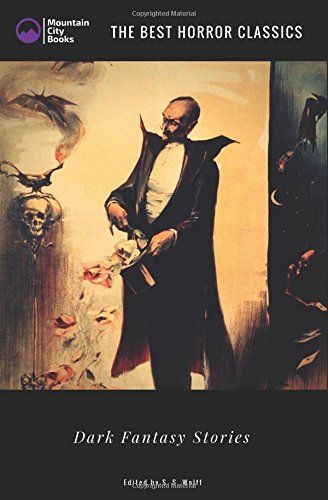 Dark Fantasy Stories (Illustrated)