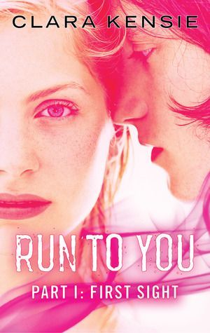 Run To You Part I