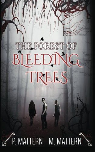 The Forest of Bleeding Trees