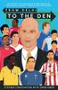 From Delhi to the Den
