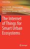 The Internet of Things for Smart Urban Ecosystems