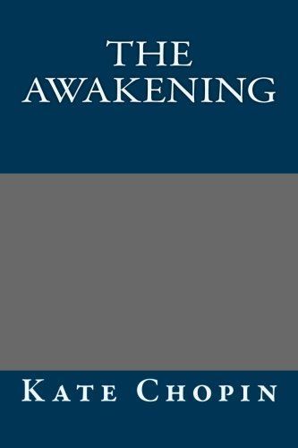 The Awakening by Kate Chopin