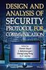 Design and Analysis of Security Protocol for Communication