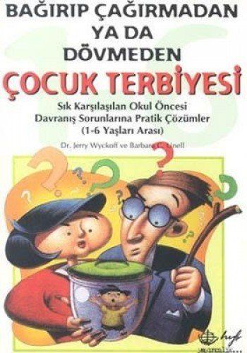 Bağırıp çağırmadan ya da dövmeden