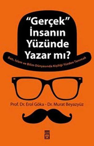 'Gerçek' İnsanın Yüzünde Yazar mı?