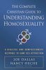 The Complete Christian Guide to Understanding Homosexuality