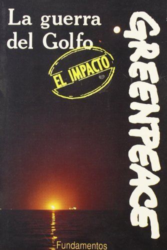 La guerra del Golfo: el impacto