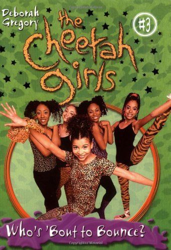 Cheetah Girls #3: Who's Bout to Bounce, Baby