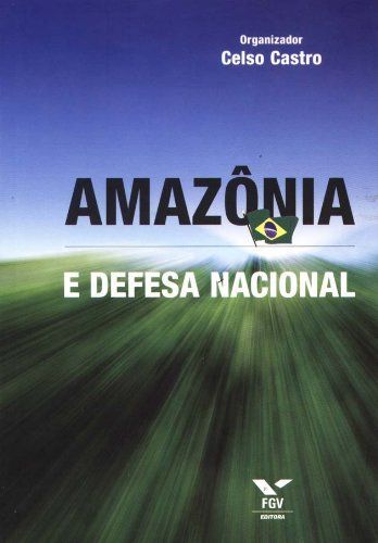 Amazônia E Defesa Nacional