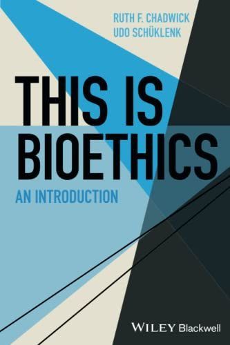 This Is Bioethics