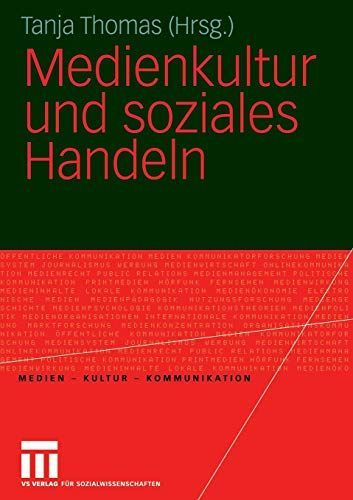 Medienkultur und soziales Handeln