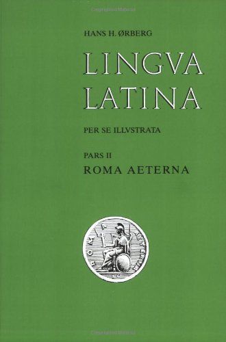 Lingua Latina Per Se Illustrata. Pars II