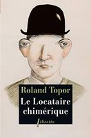 Le locataire chimérique