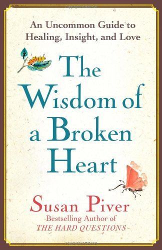 The Wisdom of a Broken Heart