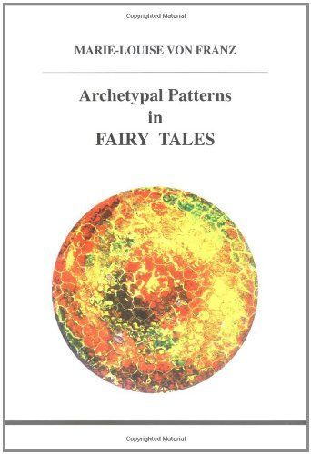 Archetypal Patterns in Fairy Tales