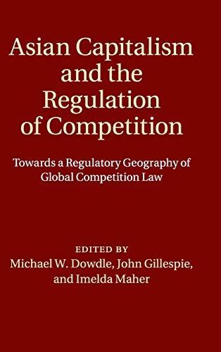 Asian Capitalism and the Regulation of Competition