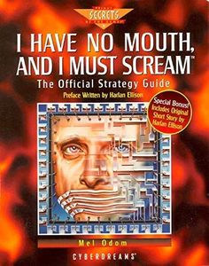 I Have No Mouth, and I Must Scream