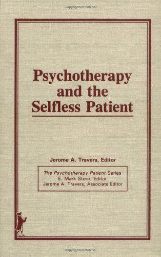 Psychotherapy and the Selfless Patient