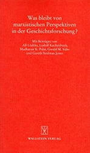 Was bleibt von marxistischen Perspektiven in der Geschichtsforschung?