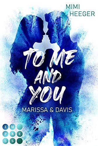 To Me and You. Marissa & Davis (Secret-Reihe)