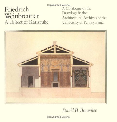 Friedrich Weinbrenner, Architect of Karlsruhe