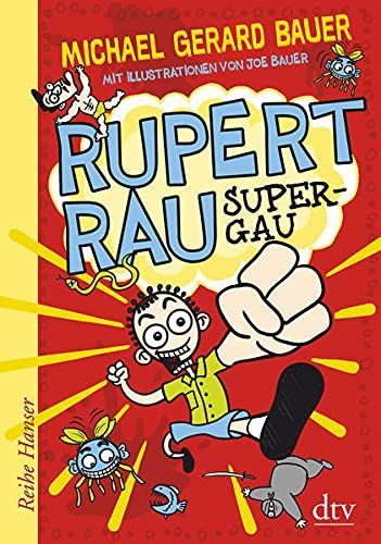 Rupert Rau, Super-Gau