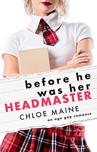 Before He Was Her Headmaster