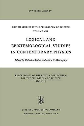 Logical and Epistemological Studies in Contemporary Physics