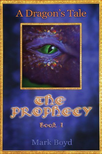 A Dragon's Tale - the Prophecy - Book 1