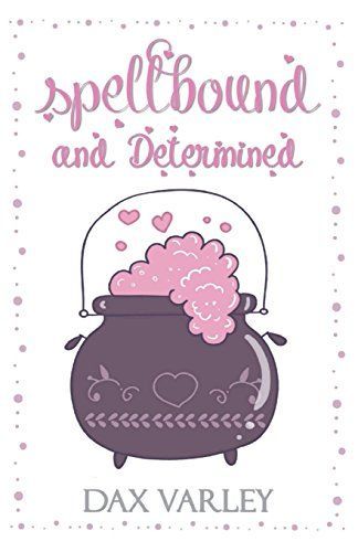 Spellbound and Determined