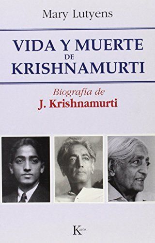 Vida y muerte de Krishnamurti (1895-1986)