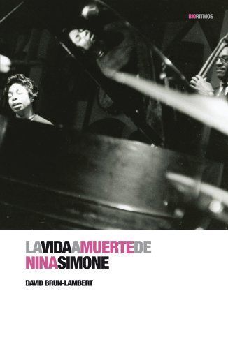 La Vida a Muerte de Nina Simone
